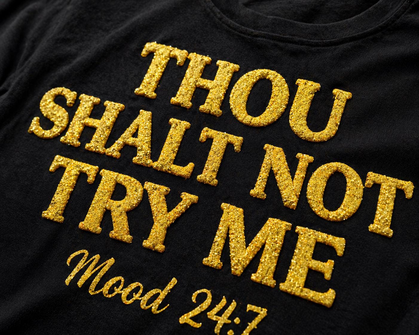 Thou Shalt Not Try Me Tee